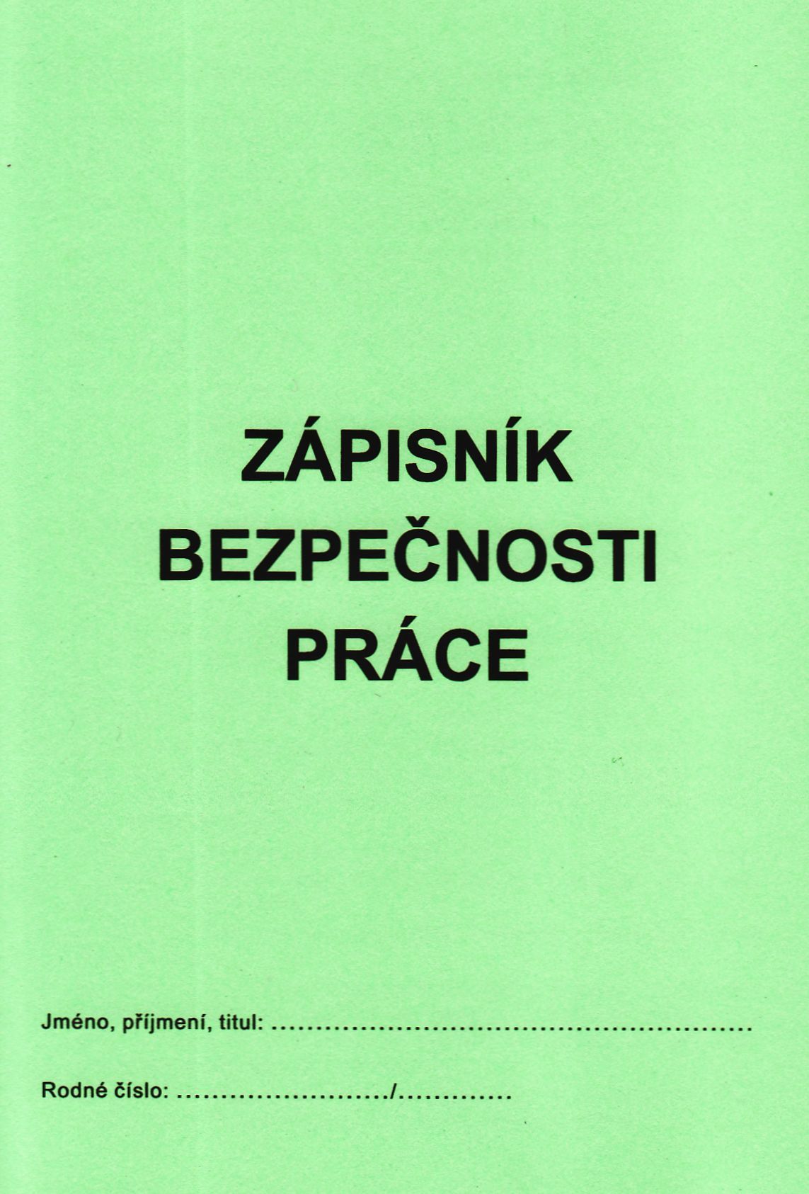Tiskopisy bezpečnosti práce