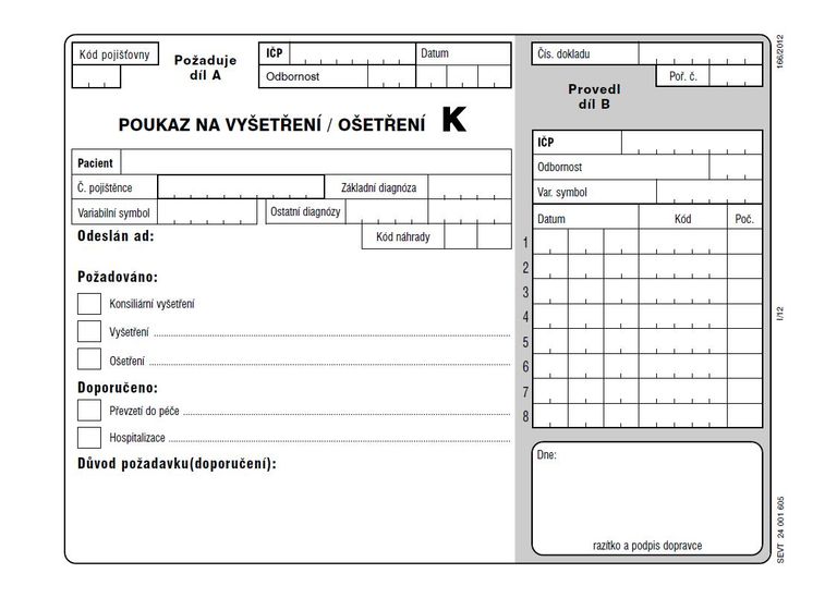 06k- Poukaz na vyšetření-ošetření K - blok