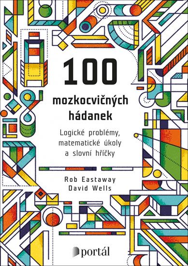Obrázek produktu: 100 mozkocvičných hádanek - Logické problémy, matematické úkoly a slovní hříčky