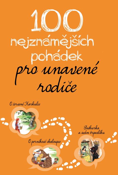 Obrázek produktu: 100 nejznámějších pohádek pro unavené rodiče