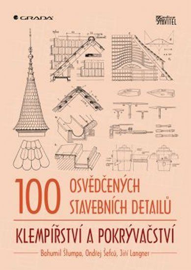 Obrázek produktu: 100 osvědčených stavebních detailů – klempířství a pokrývačství