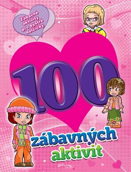100 zábavných aktivit pro dívky