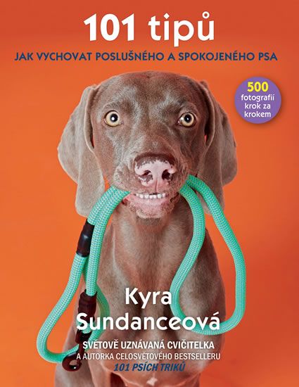 Levně 101 tipů jak vychovat poslušného a spokojeného psa