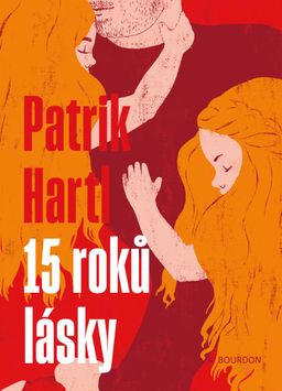 Obrázek produktu: 15 roků lásky - Patrik Hartl