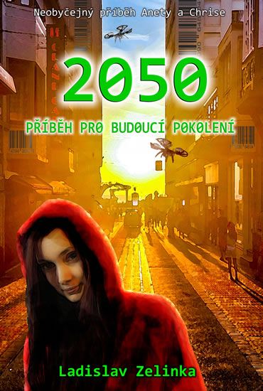 Obrázek produktu: 2050 - Příběh pro budoucí pokolení