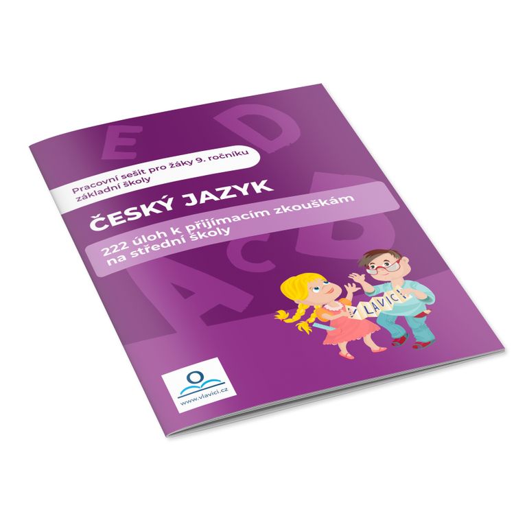 Český jazyk - 222 úloh k přijímacím zkouškám na střední školy