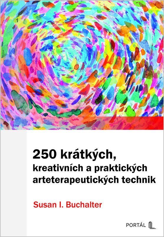 250 krátkých, kreativních a praktických arteterapeutických technik