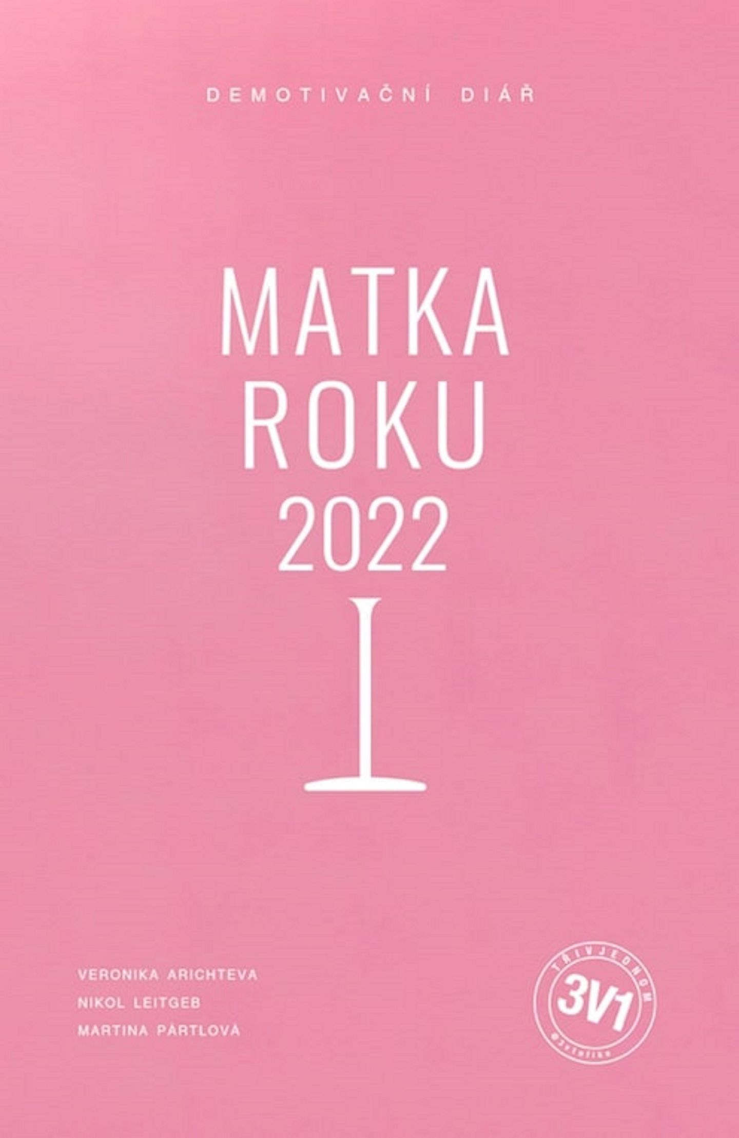 3 v 1: Matka roku 2022