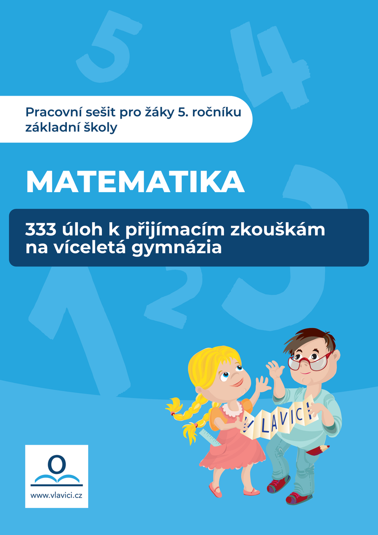 Levně 333 úloh z Matematiky k přípravě na víceletá gymnázia