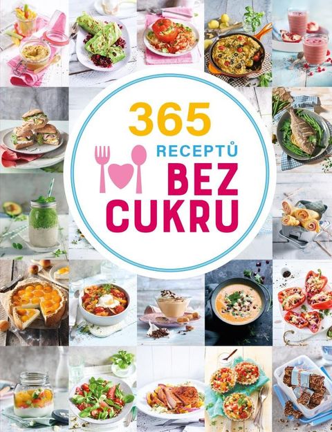 Obrázek produktu: 365 receptů bez cukru