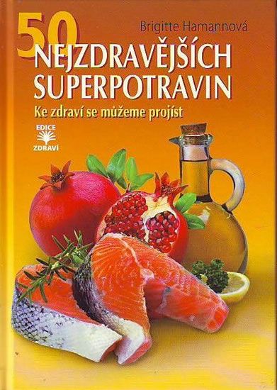 Obrázek produktu: 50 nejzdravějších superpotravin