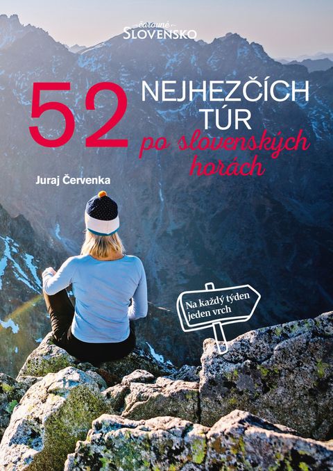 Obrázek produktu: 52 nejhezčích túr po slovenských horách