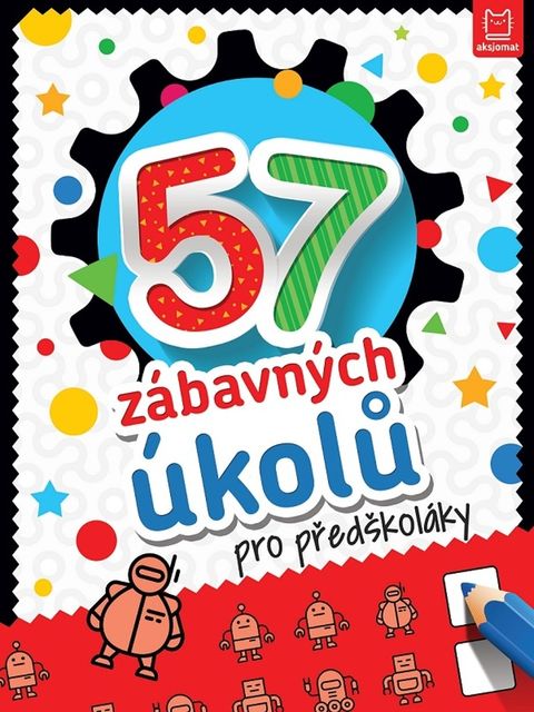 Obrázek produktu: 57 zábavných úkolů pro předškoláky
