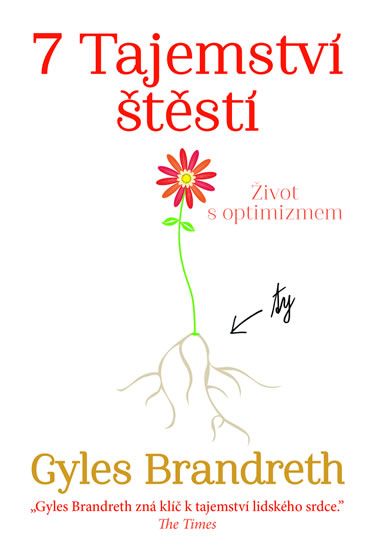 7 Tajemství štěstí - Život s optimizmem