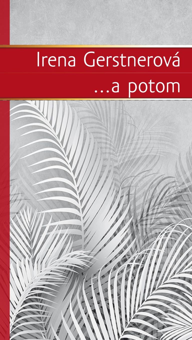 ...a potom - Irena Gerstnerová