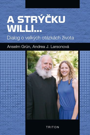 Obrázek produktu: A strýčku Willi... - Dialog o velkých otázkách života