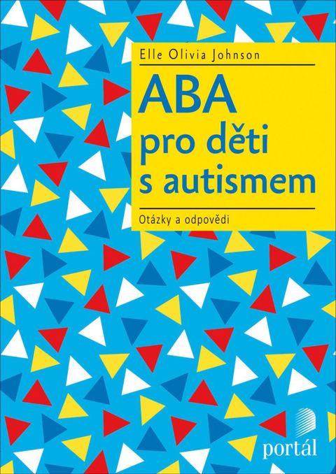 Obrázek produktu: ABA pro děti s autismem - Otázky a odpovědi