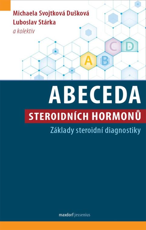 Obrázek produktu: Abeceda steroidních hormonů - Základy steroidní diagnostiky