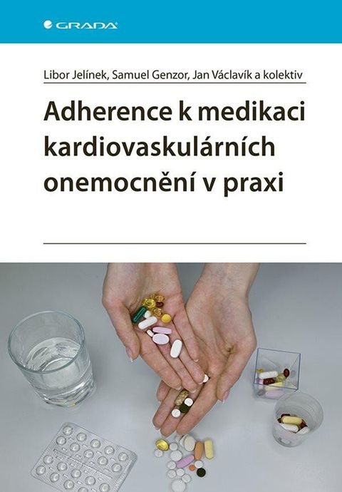 Obrázek produktu: Adherence k medikaci kardiovaskulárních onemocnění v praxi