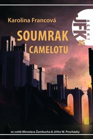 Agent JFK 025 - Soumrak Camelotu