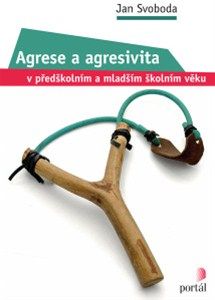 Obrázek produktu: Agrese a agresivita v předškolním a mladším školním věku