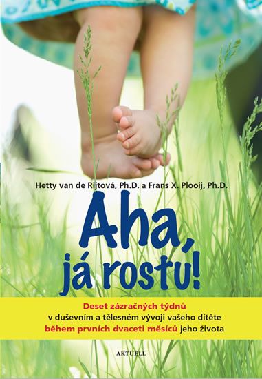 Aha, já rostu! - Frans X. Plooij, Hetty van der Rijt