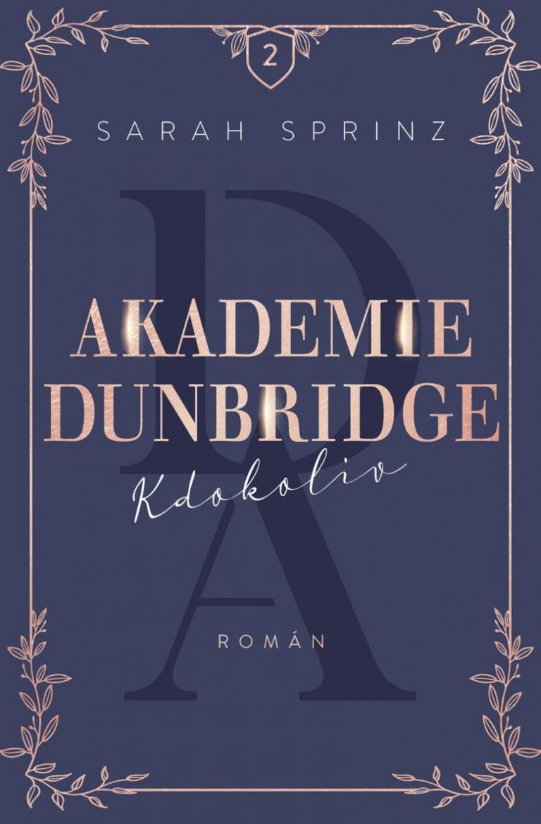 Akademie Dunbridge: Kdokoliv - Sarah Sprinz