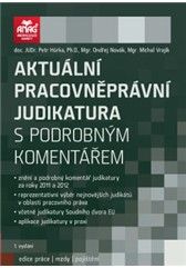 Obrázek produktu: Aktuální pracovněprávní judikatura s podrobným komentářem