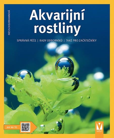Obrázek produktu: Akvarijní rostliny - Jak na to