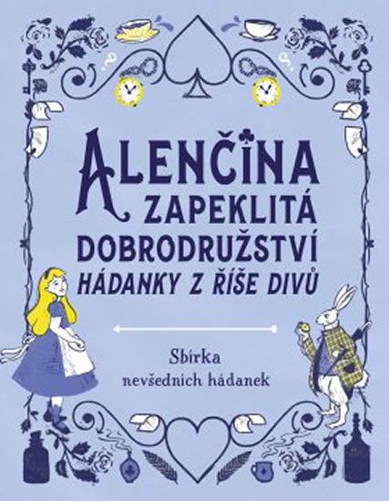 Alenčina zapeklitá dobrodružství - Hádanky v říše Divů