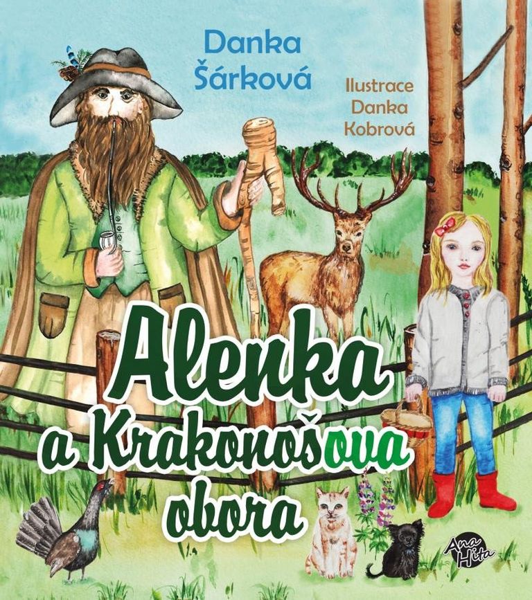 Alenka a Krakonošova obora - Danka Šárková