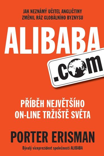 Alibaba.com - Příběh největšího on-line tržiště světa Aligier s.r.o.