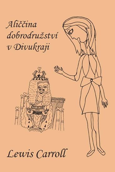 Aliččina dobrodružství v Divukraji - Caroll Lewis