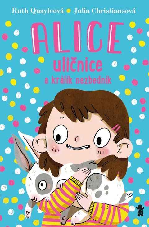 Obrázek produktu: Alice uličnice a králík nezbedník