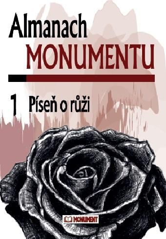 Obrázek produktu: Almanach Monumentu 1 - Píseň o růži