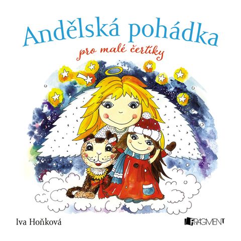 Obrázek produktu: Andělská pohádka pro malé čertíky
