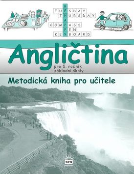 Angličtina pro 5. ročník základní školy Hello, kids! - metodická kniha pro učitele SPN - pedagog. nakladatelství