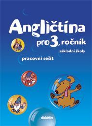 Angličtina pro 3. ročník ZŠ - pracovní sešit