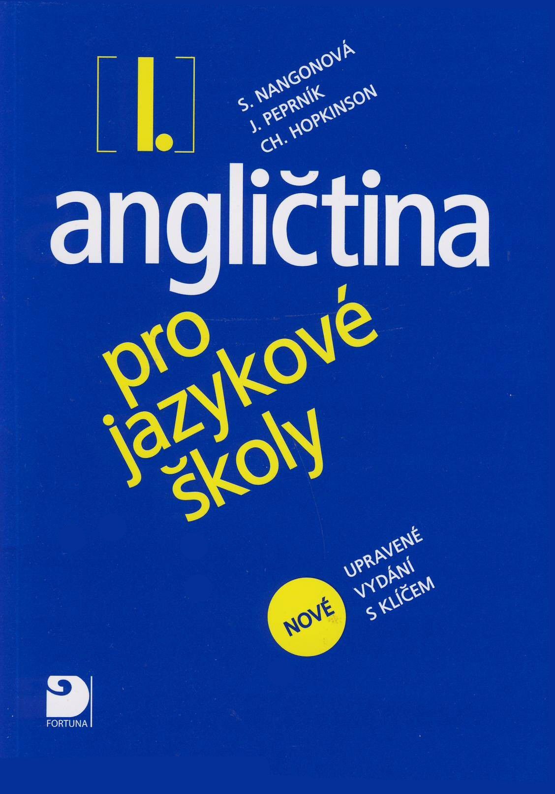 Angličtina pro jazykové školy 1