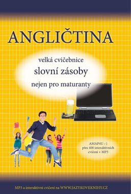 Obrázek produktu: Angličtina velká cvičebnice slovní zásoby nejen pro maturanty