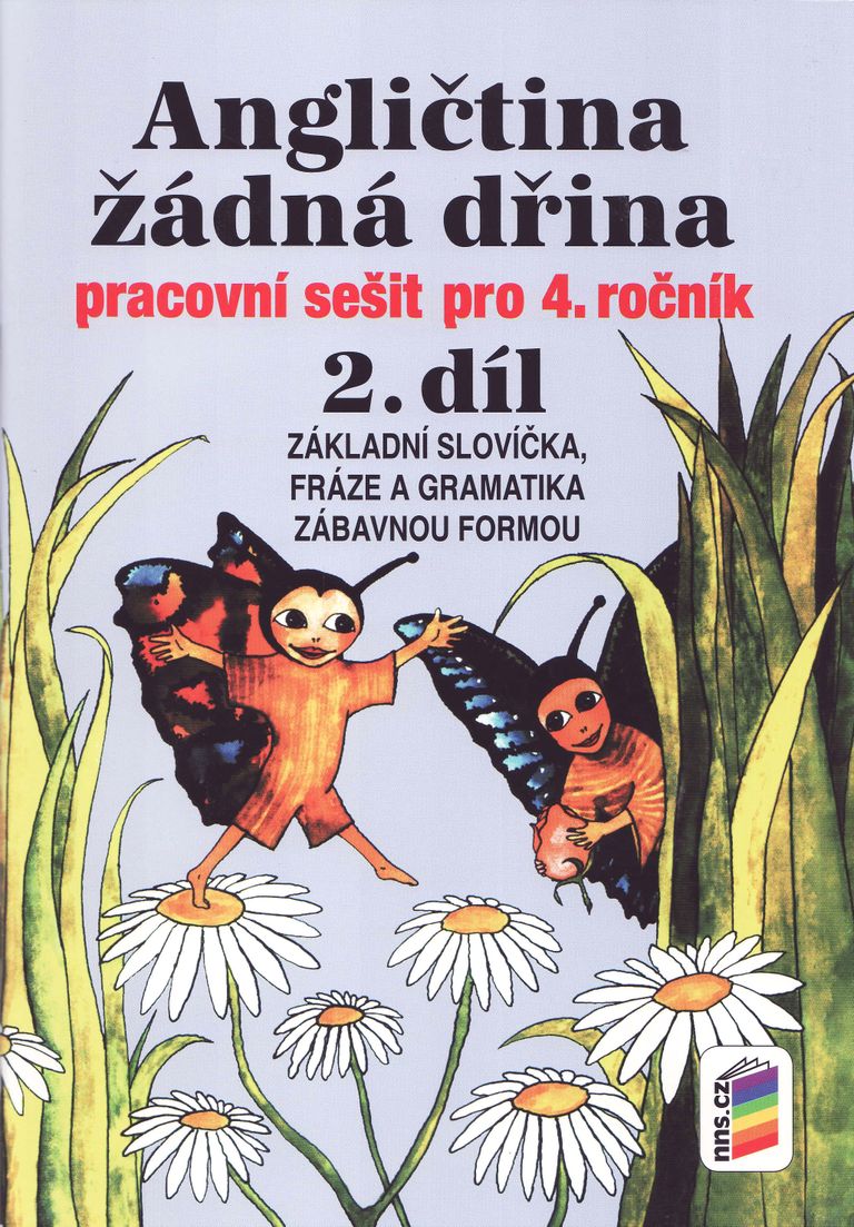 Angličtina žádná dřina 2 (4-21) NOVÁ ŠKOLA, s.r.o