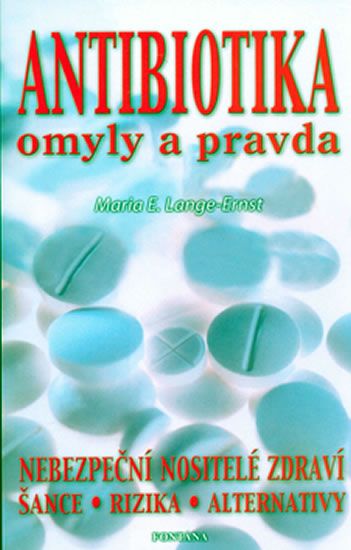 Levně Antibiotika omyly a pravda
