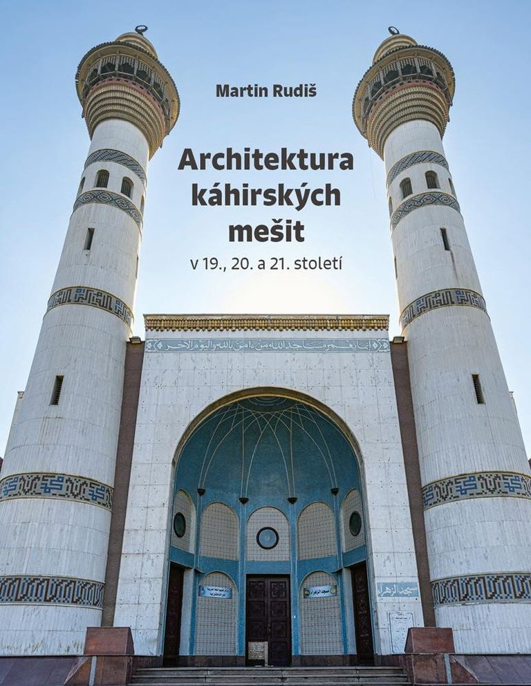 Levně Architektura káhirských mešit v 19., 20. a 21. století