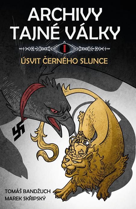 Úsvit černého slunce - Tomáš Bandžuch, Marek Skřipský