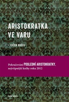 Obrázek produktu: Aristokratka ve varu