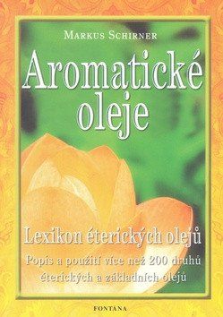Obrázek produktu: Aromatické oleje - Lexikon éterických olejů