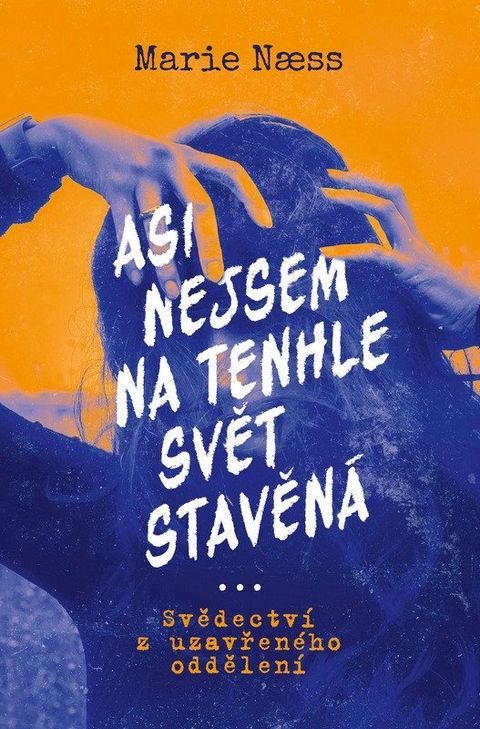 Obrázek produktu: Asi nejsem na tenhle svět stavěná