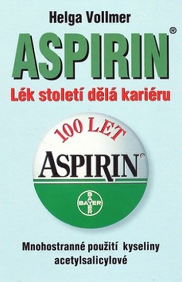 Obrázek produktu: Aspirin - Lék století dělá kariéru