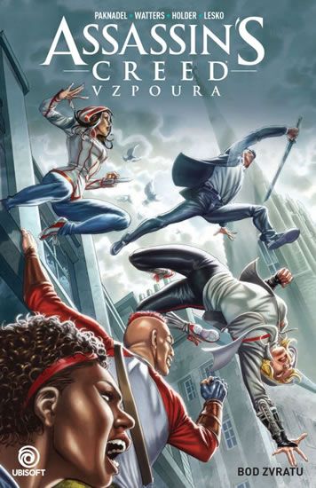 Assassins Creed Vzpoura: Bod zvratu - Alex Paknadel, Dan Watters