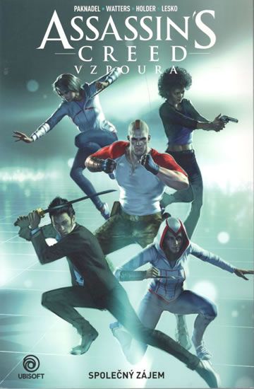 Assassins Creed Vzpoura: Společný zájem - Jose Holder, Marco Lesko, Alex Paknadel, Dan Watters